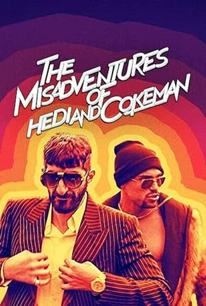The Misadventures Of Hedi And Cokeman - 2021